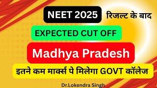 Neet 2025 MADHYA PRADESH Expected Cutoff after Result , MP Neet 2025 Cut off , Most Accurate