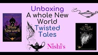 Disney Twisted tales - A Whole New World | Unboxing | Nishi's