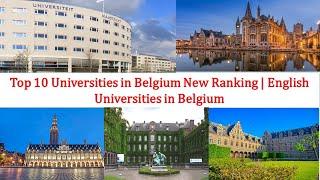 Top 10 Universities in Belgium New Ranking | English Universities in Belgium