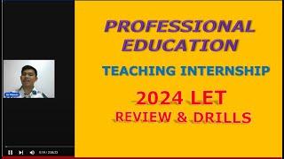 MARCH 2024 LET PROFESSIONAL EDUCATION TEACHING INTERNSHIP LET REVIEW DRILLS