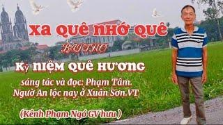 Thơ:Quê Hương.An Lộc Thượng.Chú Phạm Tâm, Xuân Sơn VT đọc.