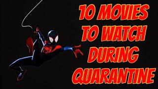 10 Movies to Watch During Quarantine