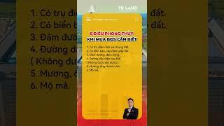 6 điều phong thủy khi mua bđs cần biết. #tuandat #tdland #batdongsandongtien #batdongsanhanoi #dautu