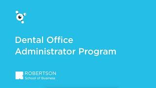 Dental Office Administrator Program Overview | Robertson College