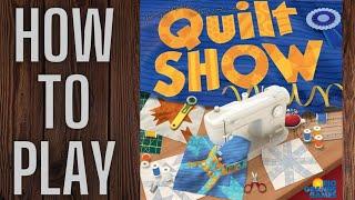 Quilt Show Table Top Game Rules and Playthrough