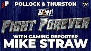 AEW Fight Forever with Insider Gaming’s Mike Straw | POST x Wrestlenomics