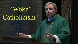 CAN CATHOLICISM BE "WOKE"? - Choosing the Hidden Wisdom