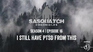 Sasquatch Chronicles ft. by Les Stroud | Season 4 | Episode 16 I Still Have PTSD From This