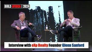 BUILD24 | Interview with eXp Realty Founder & CEO, Glenn Sanford BUILD AFRICA   2024 replays