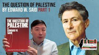 The Question of Palestine by Edward W. Said Part 1