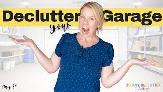 5-Minute Garage Declutter - Day 24 - 30 Day Declutter Challenge