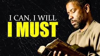 I CAN, I WILL, I MUST! Motivational Speech inspired by Denzel Washington, Motivation video