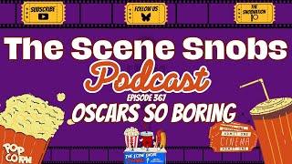  The Scene Snobs Podcast Ep. 367 - "Oscars So Boring" | Oscars Reactions & 'The Monkey' Review 