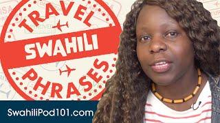 All Travel Phrases You Need in Swahili! Learn Swahili in 25 Minutes!