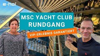 MSC Yacht Club Rundgang - Alles, was ihr euch wünschst im exklusiven Hideaway