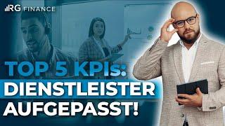 Die Top 5 KPIs für Dienstleister!