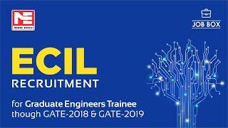 ECIL Recruitment through GATE 2018/2019 score | MADE EASY | JOB BOX