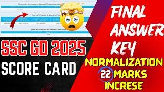 SSC GD 2025 Score Card Final Answer Key | SSC GD 2025 Normalization 22 Marks Increase