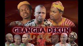 GBANGBA DEKUN|| LATEST GOSPEL MOVIE||LATEST NIGERIAN MOVIE 2021