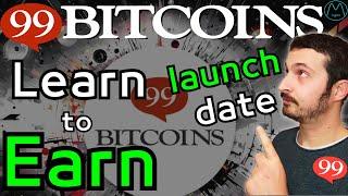 99Bitcoins Learn to Earn, la data di lancio si avvicina