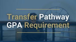 Transfer Pathway GPA Requirement