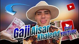 ⬆️ Gaji Aisar Khaledd‬ Dari Youtube Terbaru ️ #gajiyoutuberpemulaterbaru #gajiyoutuber #gaji