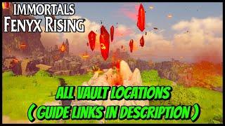 All Vault Locations (Guide Links in Description) I Immortals - Fenyx Rising