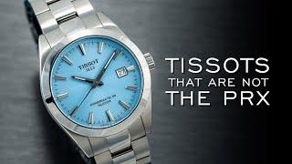 The Best Tissot Watches NOT Named the PRX (7 Models Mentioned)