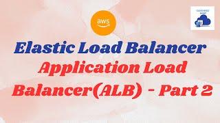 AWS Elastic Load Balancer  (ELB)  tutorial | Application Load Balancer (ALB) Part 2 Health Check