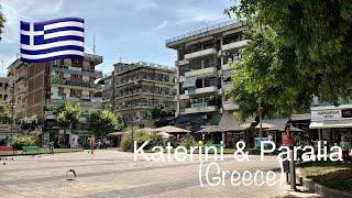 Katerini & Paralia 2023 (Greece) In 4K. 60Fps