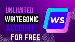 How to get Writesonic free version   + How to get unlimited access