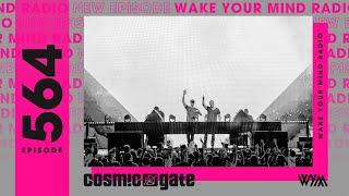 Cosmic Gate: Wake Your Mind Radio 564