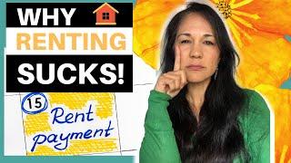 7 Reasons I Hate Renting | East Bay Rentals | Disadvantages of Renting