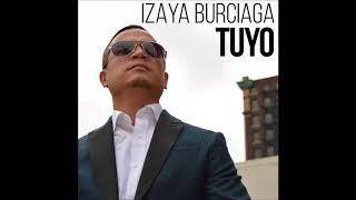 Izaya Burciaga   Tuyo