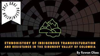 Ethnohistory of Indigenous Transculturation and Resistance in the Sibundoy Valley of Colombia