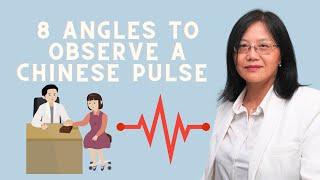 8 Elements (Angles) to Observe a Chinese Pulse 【Pulse Diagnosis Course: Part 5】