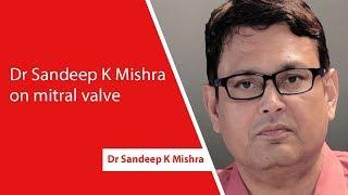 On mitral valve | Dr Sandeep K Mishra |Medtalks