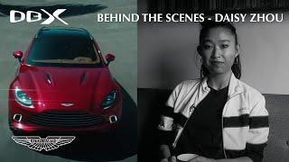 Aston Martin DBX: Behind The Scenes - Daisy Zhou