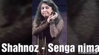 Shahnoz  - Senga nima