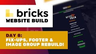 Day 8: Image overlap re-build & footer | Bricks website build: MyxoTech