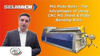 MG Plate Rolls - The Advantages of Using CNC MG Sheet & Plate Bending Rolls | Selmach Machinery