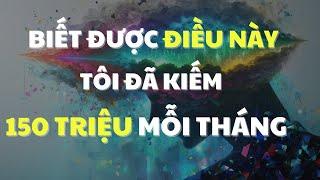 Hiểu Rõ Quy Luật Này và Bạn Sẽ Thay Đổi Cuộc Sống Mãi Mãi (Đừng Bỏ Qua)