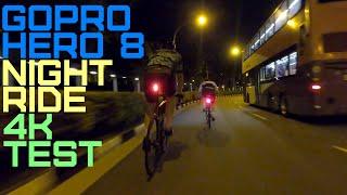 GoPro Hero 8 - Night Ride test in 4K