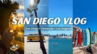 San Diego Vlog: exploring San Diego, Temecula wine country, & Los Angeles