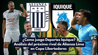 ¿Como juega Deportes Iquique? Análisis del próximo rival de Alianza Lima por Copa Libertadores