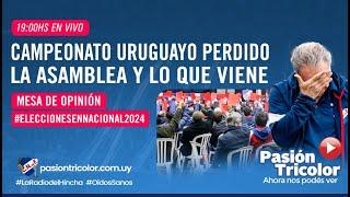 Mesa de Opinión: Campeonato uruguayo perdido, la asamblea y lo que viene en vivo