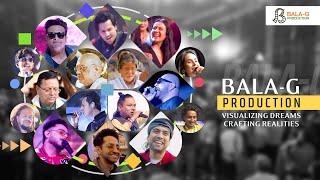 BALA-G PRODUCTION || One stop solution for all your visual needs II