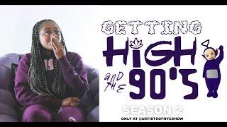 "Getting High & The 90'S" EP. 201 FT. Pocahontae Nehemiah (@Pocahontae )