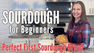 Sourdough Bread for Beginners - Small Rustic Boule - Your Perfect First Sourdough Loaf