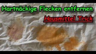 Hartnäckige Flecken mit Hausmittel aus Wäsche entfernen / Fleck auf Kleidung / Textilien wegbekommen